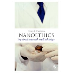 Nanoethics: Big Ethical Issues with Small Tecnhology